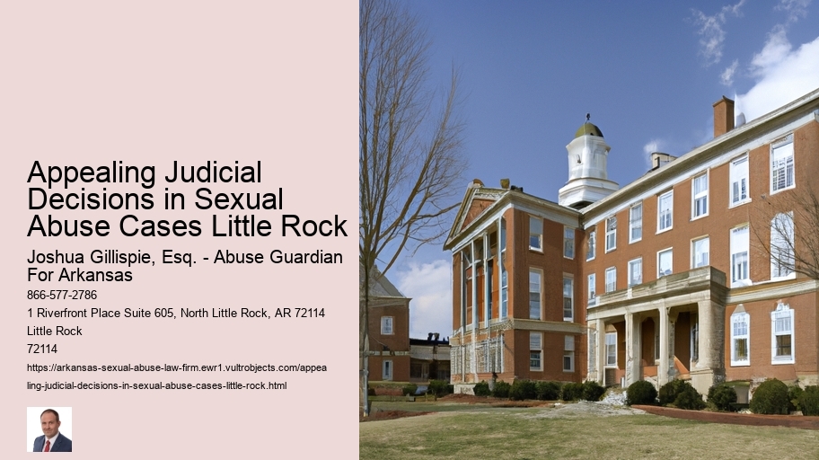 Appealing Judicial Decisions in Sexual Abuse Cases Little Rock