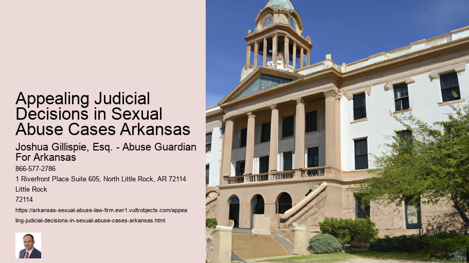 Appealing Judicial Decisions in Sexual Abuse Cases Arkansas