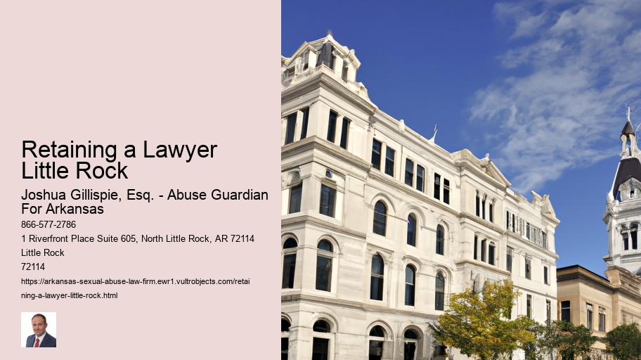 Retaining a Lawyer Little Rock